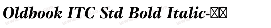 Oldbook ITC Std Bold Italic字体转换